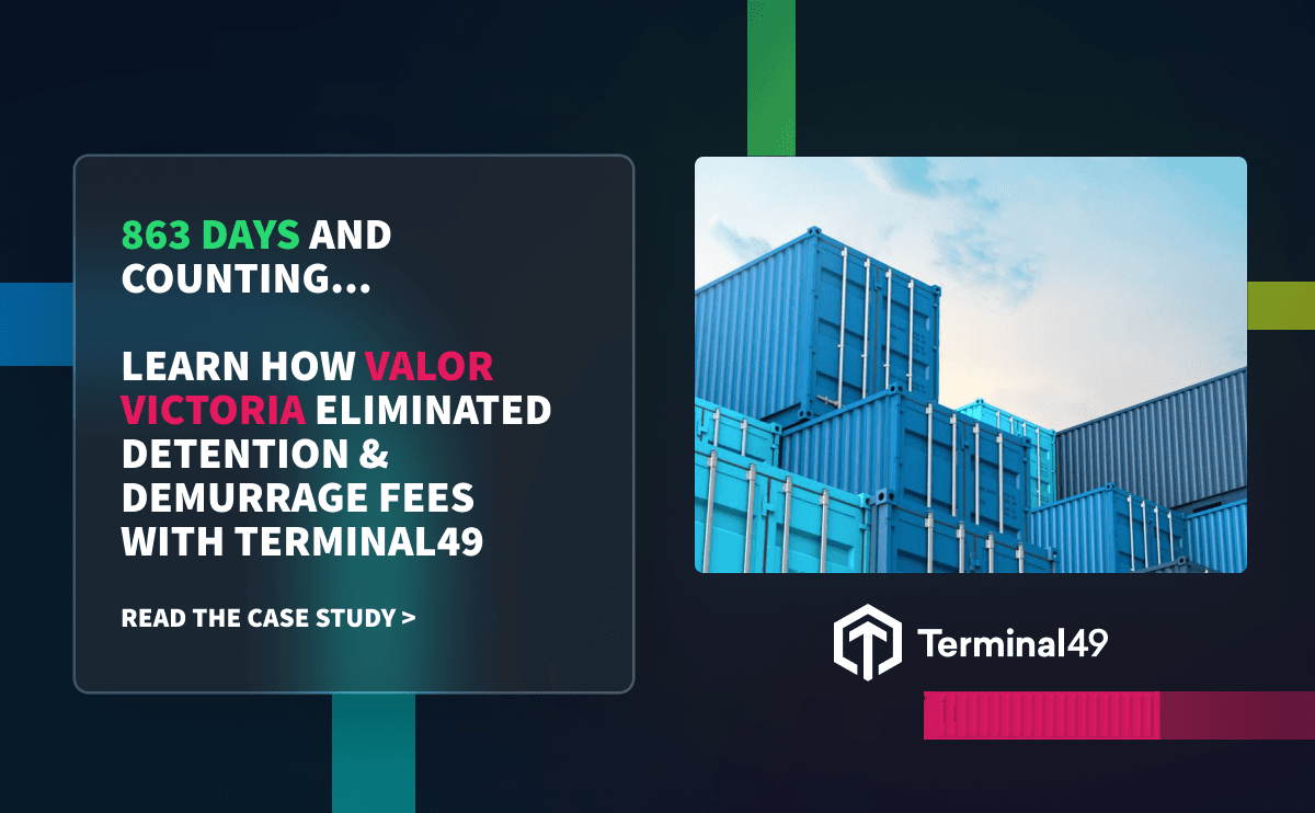 How Valor Victoria Eliminated Detention & Demurrage Fees with Terminal49 – Over 863 Days and Counting